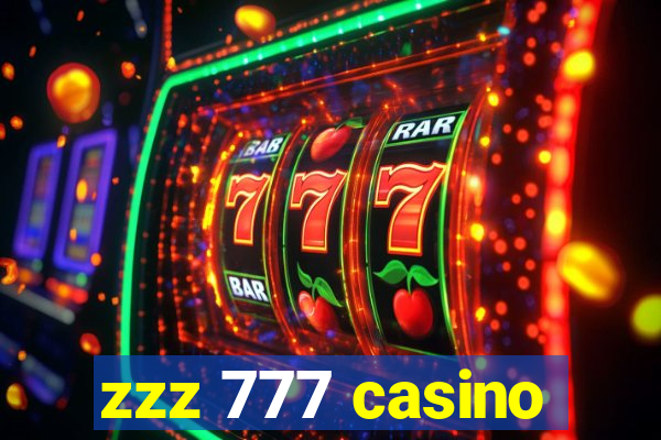 zzz 777 casino